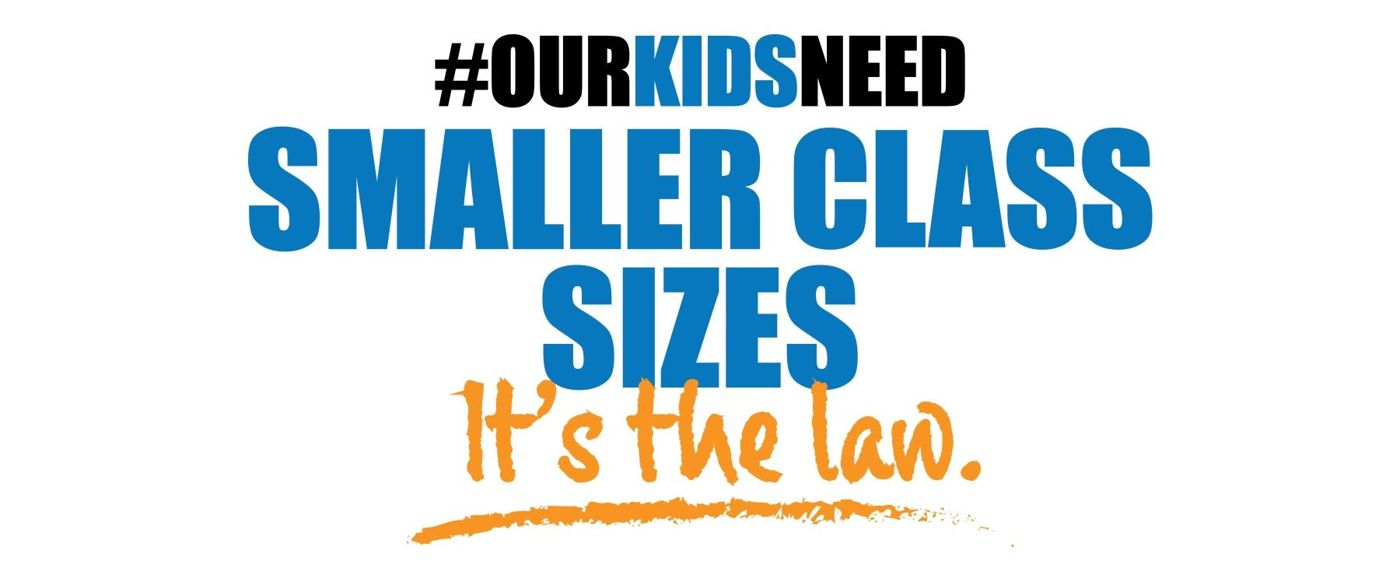 #OurKidsNeed smaller class sizes. It's the law.